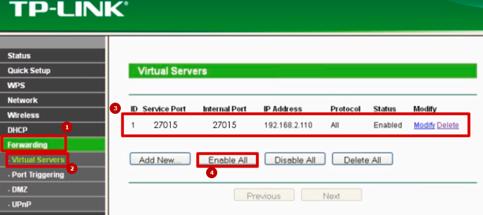 Go to Network Settings in the «Forwarding» - «Virtual Server» category, select port 27015, then click «Enable All»