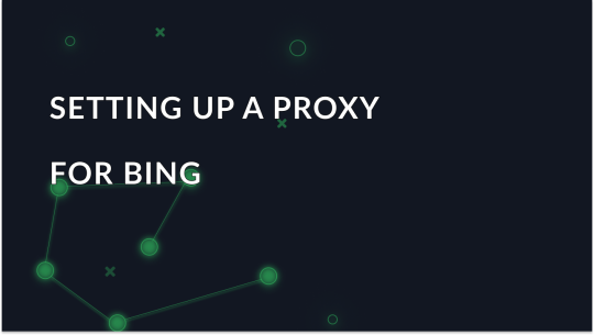 Choosing the Best Proxy for Bing – Secure and Reliable Options