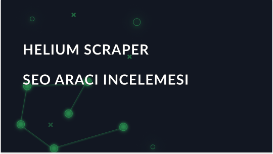 SEO aracına genel bakış - Helium Scraper