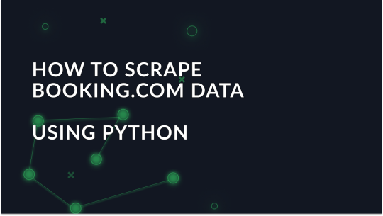 How to scrape Booking.com data using Python