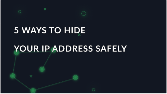 How to Hide IP Address: VPN, Proxy, Tor & More