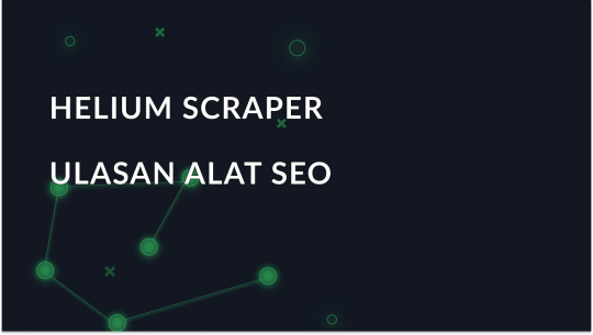Gambaran umum alat SEO - Helium Scraper