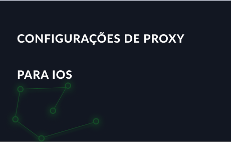 Configurações de proxy para iOS