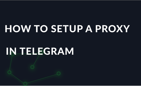 How to setup a proxy in Telegram