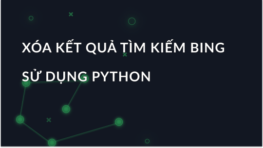 Cách thu thập kết quả tìm kiếm Bing bằng Python