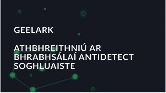 Athbhreithniú Geelark: Gach rud a theastaíonn uait a bheith ar eolas agat