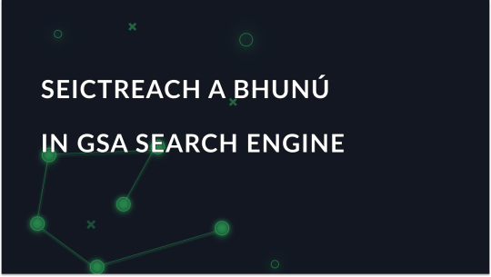 Conas Seachfhreastalaí a Shocrú i GSA Search Engine Ranker