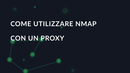 Come utilizzare Nmap con un proxy