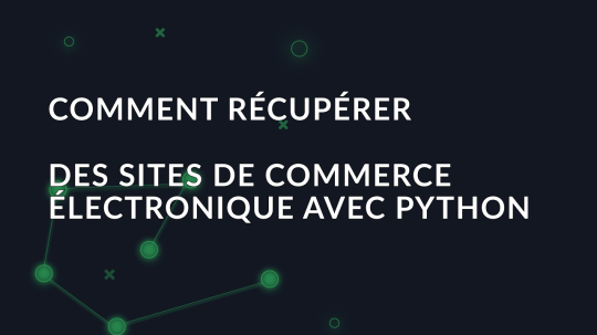 Comment récupérer des sites de commerce électronique avec Python