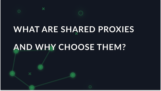 What Are Shared Proxies and Why Choose Them?