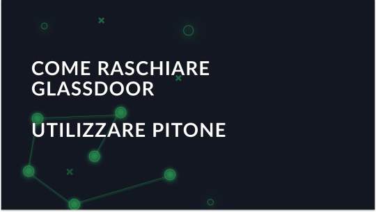 Come raschiare i dati di Glassdoor con Python