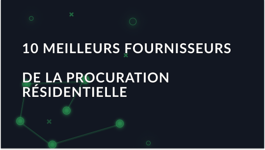 10 meilleurs fournisseurs de proxy résidentiels en 2025