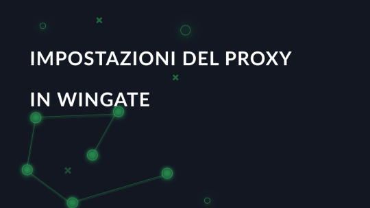 Impostazione di un proxy in WinGate