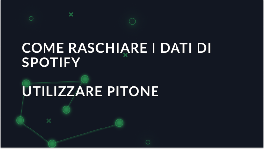 Come raschiare i dati di Spotify usando Python