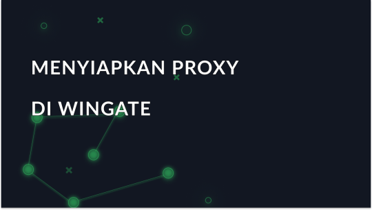 Konfigurasi Server Proxy WinGate: Mengapa dan Bagaimana Itu Penting