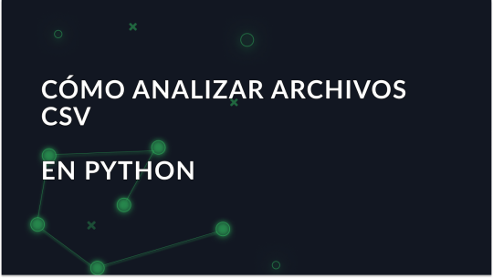 Cómo analizar archivos CSV en Python