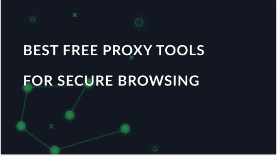 Top 7 free proxy tools for 2026