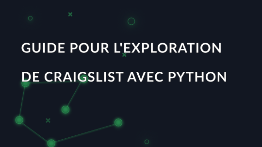 Guide pour l'exploration de Craigslist avec Python