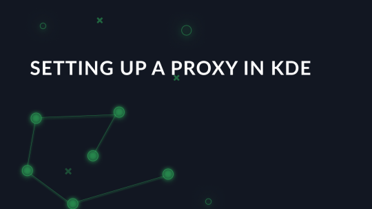 Setting up a proxy in KDE