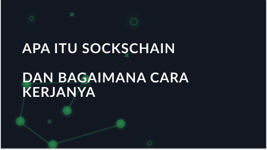 SocksChain - apa ini dan bagaimana cara kerjanya