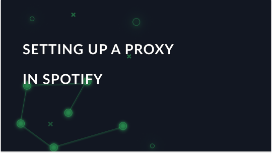 Setting up a proxy in Spotify