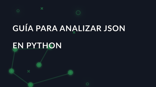 Guía para analizar JSON en Python