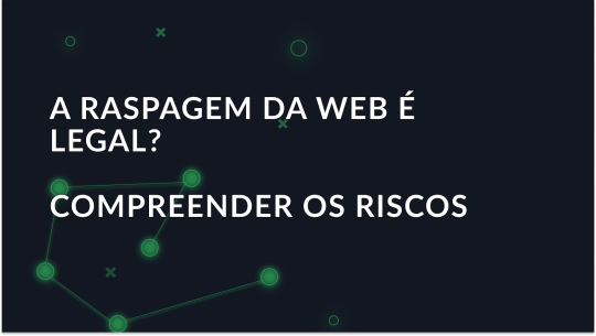 Estatuto jurídico da raspagem da Web em 2026