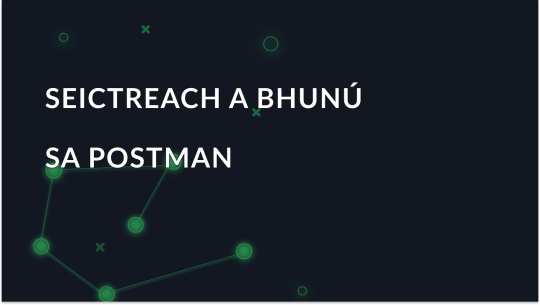 Cumraíocht Seachfhreastalaí i Postman