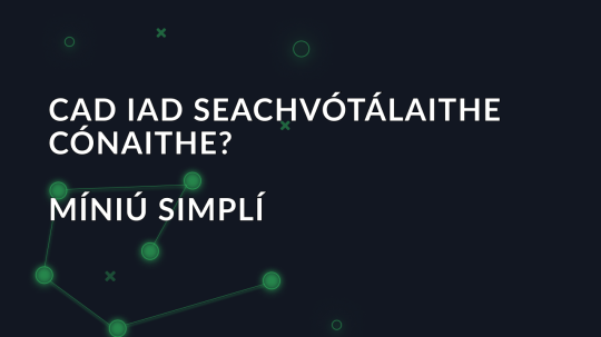 Cad iad seachvótálaithe cónaithe? Míniú simplí