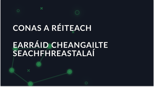 Earráid: Ní Féidir Ceangal leis an bhFreastalaí Seachfhreastalaí