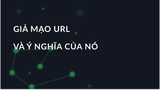 Hiểu về URL Spoofing và Các Tác Động