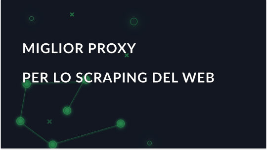 Scraping web nel 2025: I migliori proxy da scegliere