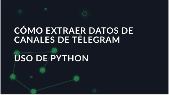 Cómo raspar datos de canales de Telegram usando Python?
