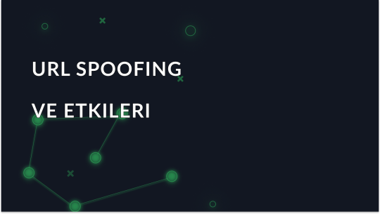 URL Spoofing'i ve Etkilerini Anlama