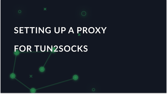 Setting up a proxy in Tun2Socks app for Android