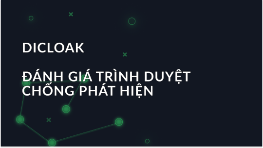 Trình duyệt Anteretect Dicloak: Đánh giá đầy đủ và các tính năng được giải thích