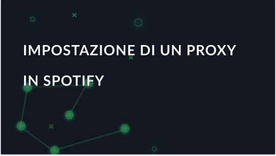 Impostazione di un proxy in Spotify