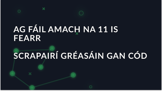 Na 11 Scrapers Gréasáin Gan Chód is Fearr in 2025