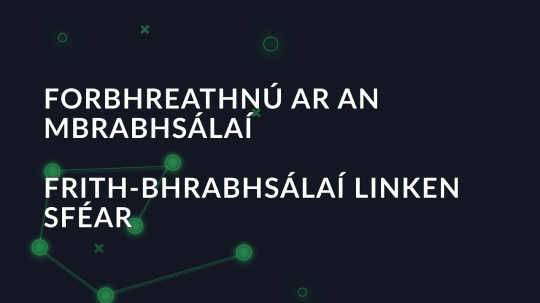 Forbhreathnú ar an mBrabhsálaí Frith-Bhrabhsálaí Linken Sféar