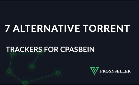 7 Alternative torrent trackers for Cpasbien