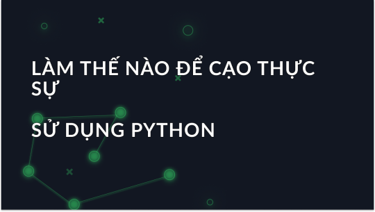 Cách cạo các danh sách công việc thực sự bằng cách sử dụng Python