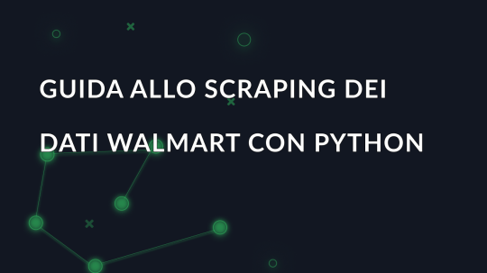 Guida allo scraping dei dati Walmart con Python