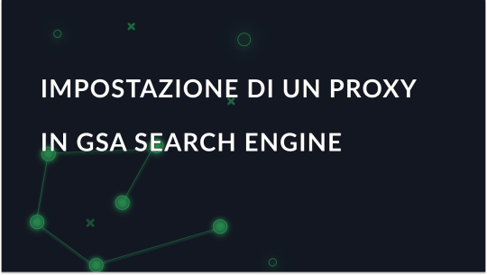Come impostare un proxy in GSA Search Engine Ranker