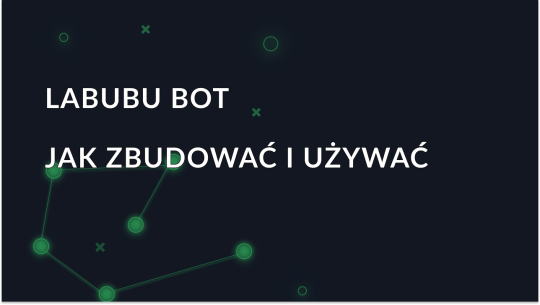 Jak zbudować i używać bota Labubu do szybszego kupowania dropsów?