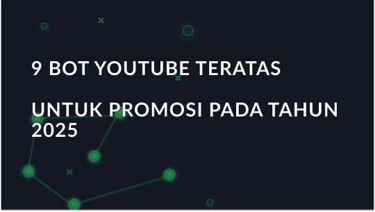 9 bot YouTube teratas untuk promosi pada tahun 2025