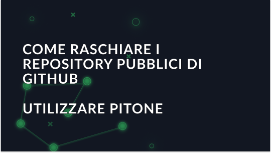 Come raschiare i repository pubblici di GitHub usando Python?