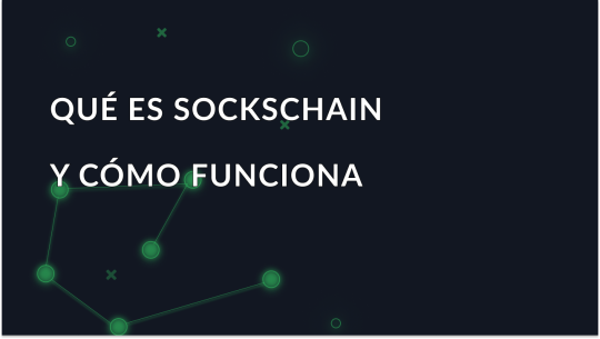 SocksChain - qué es y cómo funciona