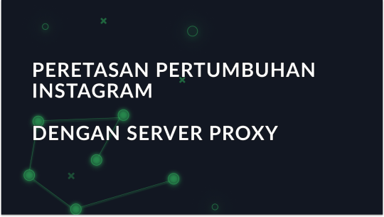 Peretasan Pertumbuhan Instagram dengan Server Proxy