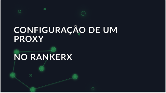 Explicação da configuração de proxy no RankerX