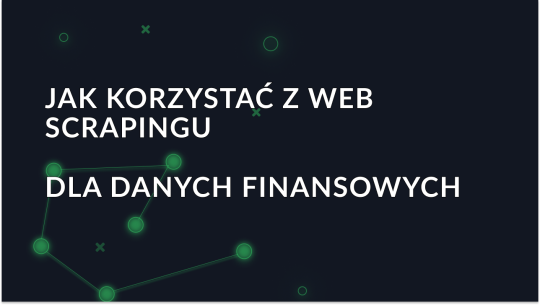 Przewodnik po skrobaniu danych finansowych